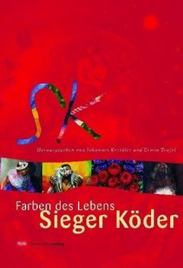 Farben des Lebens. Sieger Köder