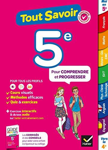 Tout savoir 5e : pour comprendre et progresser