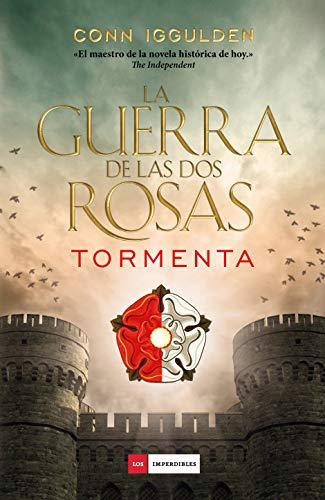 La Guerra de las Dos Rosas. Tormenta