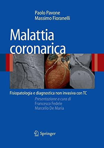 Malattia coronarica: Fisiopatologia e diagnostica non invasiva con TC