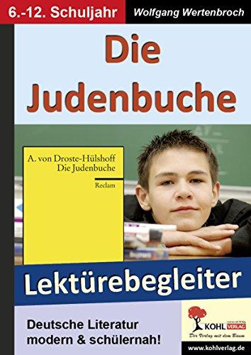 Die Judenbuche - Lektürebegleiter: Deutsche Literatur modern & schülernah!