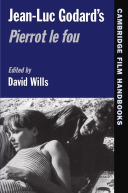 Jean-Luc Godard's Pierrot le Fou (Cambridge Film Handbooks)