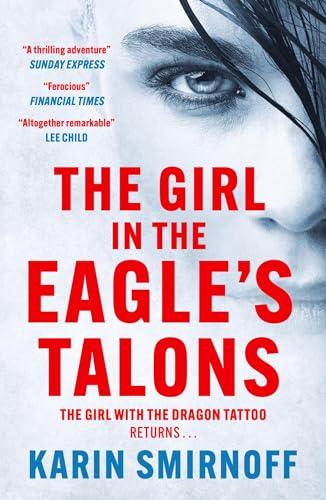 The Girl in the Eagle's Talons: The New Girl with the Dragon Tattoo Thriller