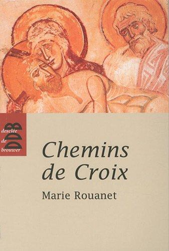 Chemins de croix : chemin de croix des femmes, chemin de croix des prisonniers