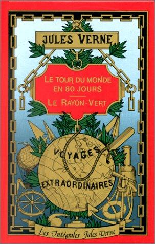 Le Tour du monde en 80 jours. Le Rayon-vert