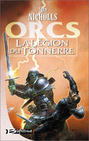 Orcs. Vol. 2. La légion du tonnerre