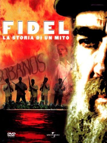 Fidel - La storia di un mito [IT Import]