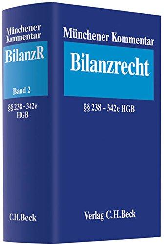 Münchener Kommentar zum Bilanzrecht  Band 2: Bilanzrecht §§ 238-342e HGB