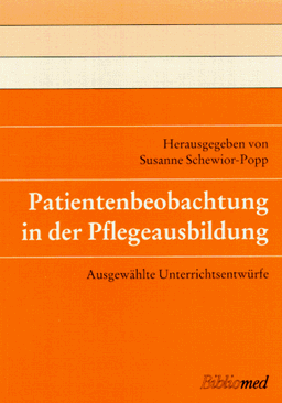 Patientenbeobachtung in der Pflegeausbildung