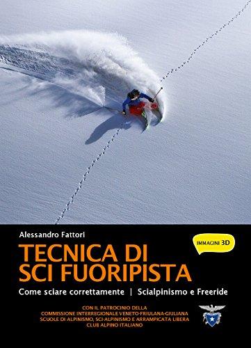 Tecnica di sci fuoripista. Come sciare correttamente. Scialpinismo e freeride