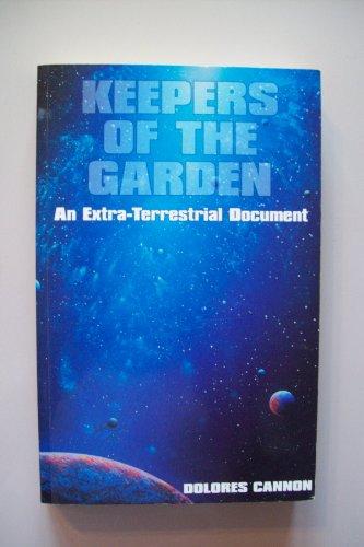 Keepers of the Garden: Extra-terrestrial Document