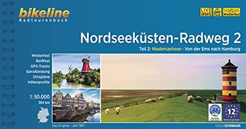 Nordseeküsten-Radweg. 1:75000 / Nordseeküsten-Radweg 2: Niedersachsen - Von der Ems nach Hamburg, 1:50.000, 564 km, wetterfest/reißfest, GPS-Tracks Download, LiveUpdate