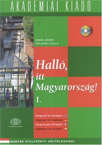 Hallo, Itt Magyarorszag!: Student Book 1