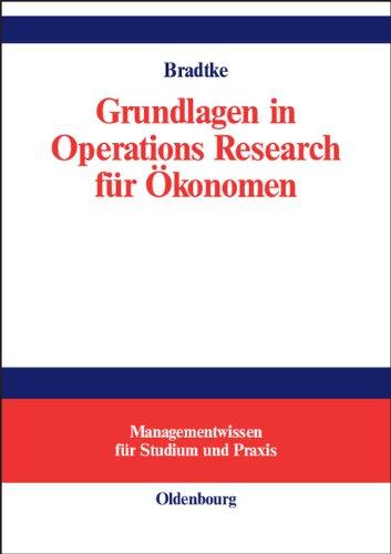 Grundlagen in Operations Research für Ökonomen