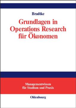 Grundlagen in Operations Research für Ökonomen