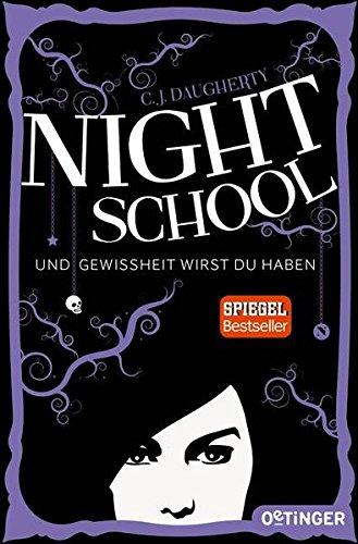 Night School. Und Gewissheit wirst du haben.: (Band 5)