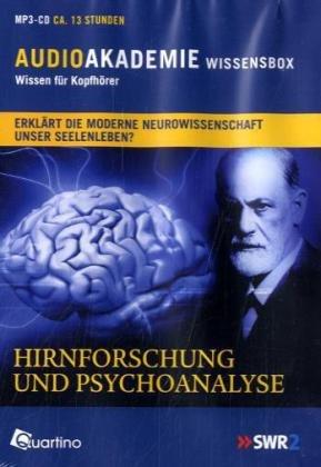 Hirnforschung und Psychoanalyse: AudioAkademie Wissensbox 3