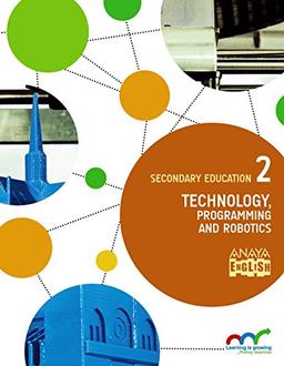 Technology, Programming and Robotics 2. (Anaya English)