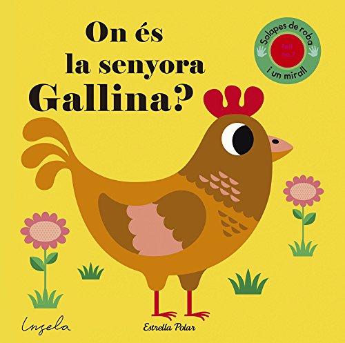 On és la senyora Gallina? Textures (Llibres amb textures)