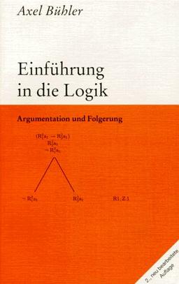 Einführung in die Logik. Argumentation und Folgerung