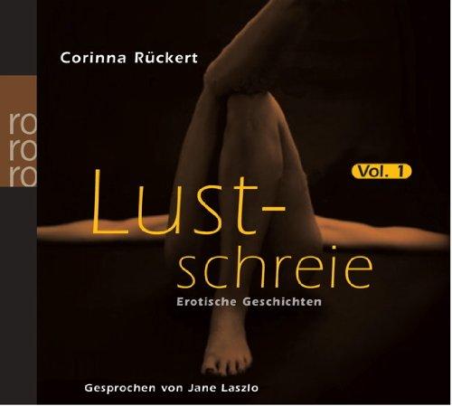 Lustschreie. Erotische Geschichten Vol. 1