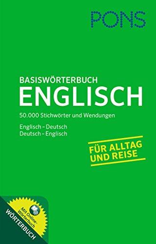 PONS Basiswörterbuch Englisch: Englisch - Deutsch / Deutsch - Englisch. Mit Online-Wörterbuch.: Mit Online-Wörterbuch. Englisch-Deutsch / Deutsch-Englisch