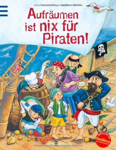 Aufräumen ist nix für Piraten!