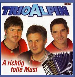 TRIO ALPIN - A richtig tolle Musi