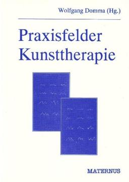 Praxisfelder Kunsttherapie