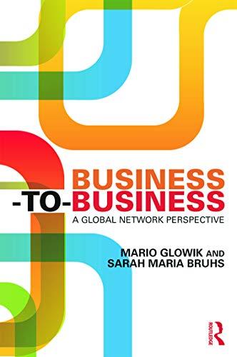 Business-to-Business: A Global Network Perspective