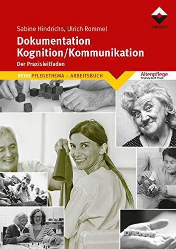 Dokumentation - Kognition/Kommunikation: Der Praxisleitfaden