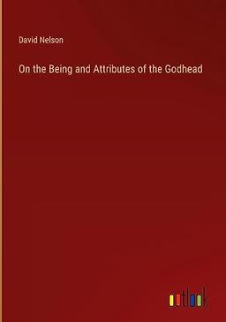 On the Being and Attributes of the Godhead