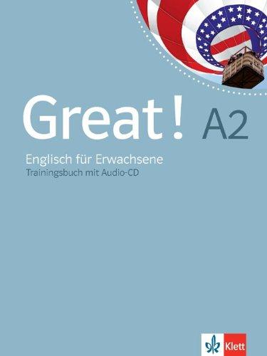 Great! / Trainingsbuch mit Audio-CD A2: Englisch für Erwachsene