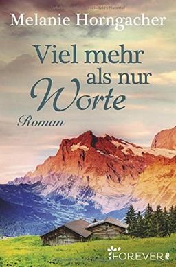 Viel mehr als nur Worte: Roman