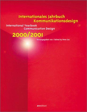 Internationales Jahrbuch Kommunikations-Design; International Yearbook Communication Design, 2000/2001