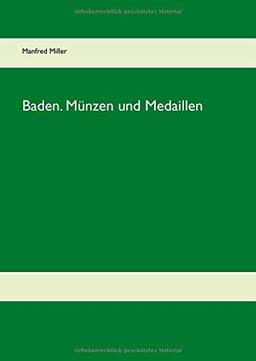 Baden. Münzen und Medaillen