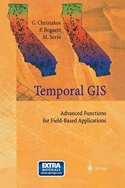 Temporal GIS: Advanced Functions for Field-Based Applications