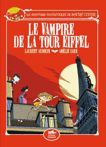 Les aventures fantastiques de Sacré-coeur : Le vampire de la tour Eiffel