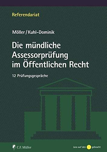 Die mündliche Assessorprüfung im Öffentlichen Recht: 12 Prüfungsgespräche - Wiederholungstipps