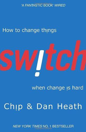 Switch: How to change things when change is hard