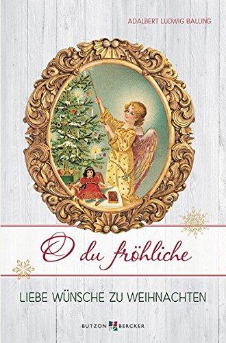 O du fröhliche: Liebe Wünsche zu Weihnachten