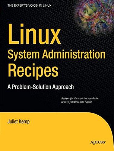 Linux System Administration Recipes: A Problem-Solution Approach (Expert's Voice in Linux)