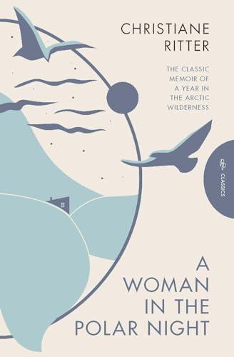 A Woman in the Polar Night: Deluxe Edition (Pushkin Press Classics)