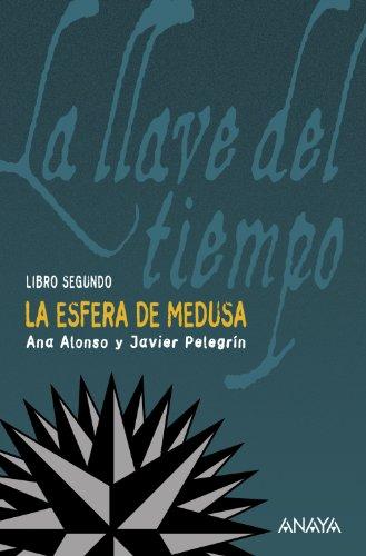 La esfera de Medusa (Otras Colecciones - Libros Singulares - La Llave Del Tiempo)