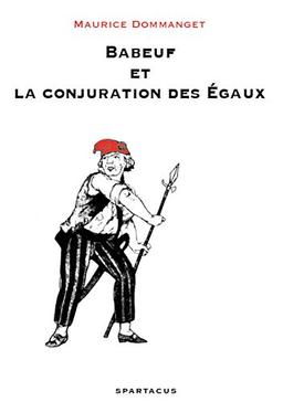 Babeuf et la conjuration des Egaux