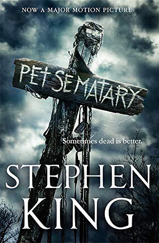 Pet Sematary: Film tie-in edition of Stephen King’s Pet Sematary