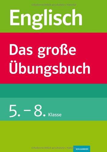 Englisch - Das große Übungsbuch Grammatik. 5.-8. Klasse