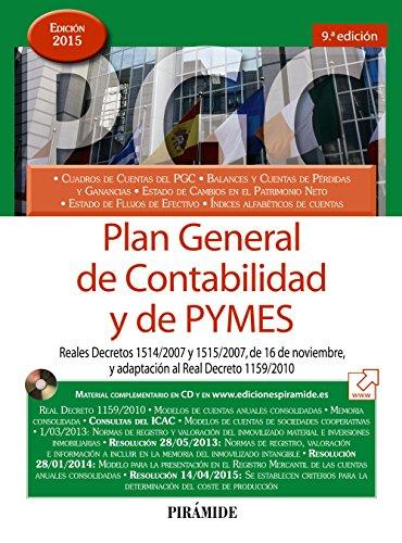 Plan General de Contabilidad y de PYMES: Reales Decretos 1514/2007 y 1515/2007, de 16 de noviembre, y adaptación al Real Decreto 1159/2010 (Economía Y Empresa)