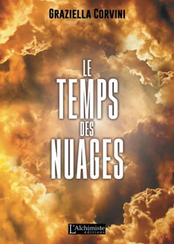 Le temps des nuages : roman initiatique