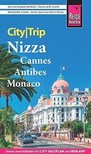 Reise Know-How CityTrip Nizza, Cannes, Antibes, Monaco: Reiseführer mit Stadtplan und kostenloser Web-App